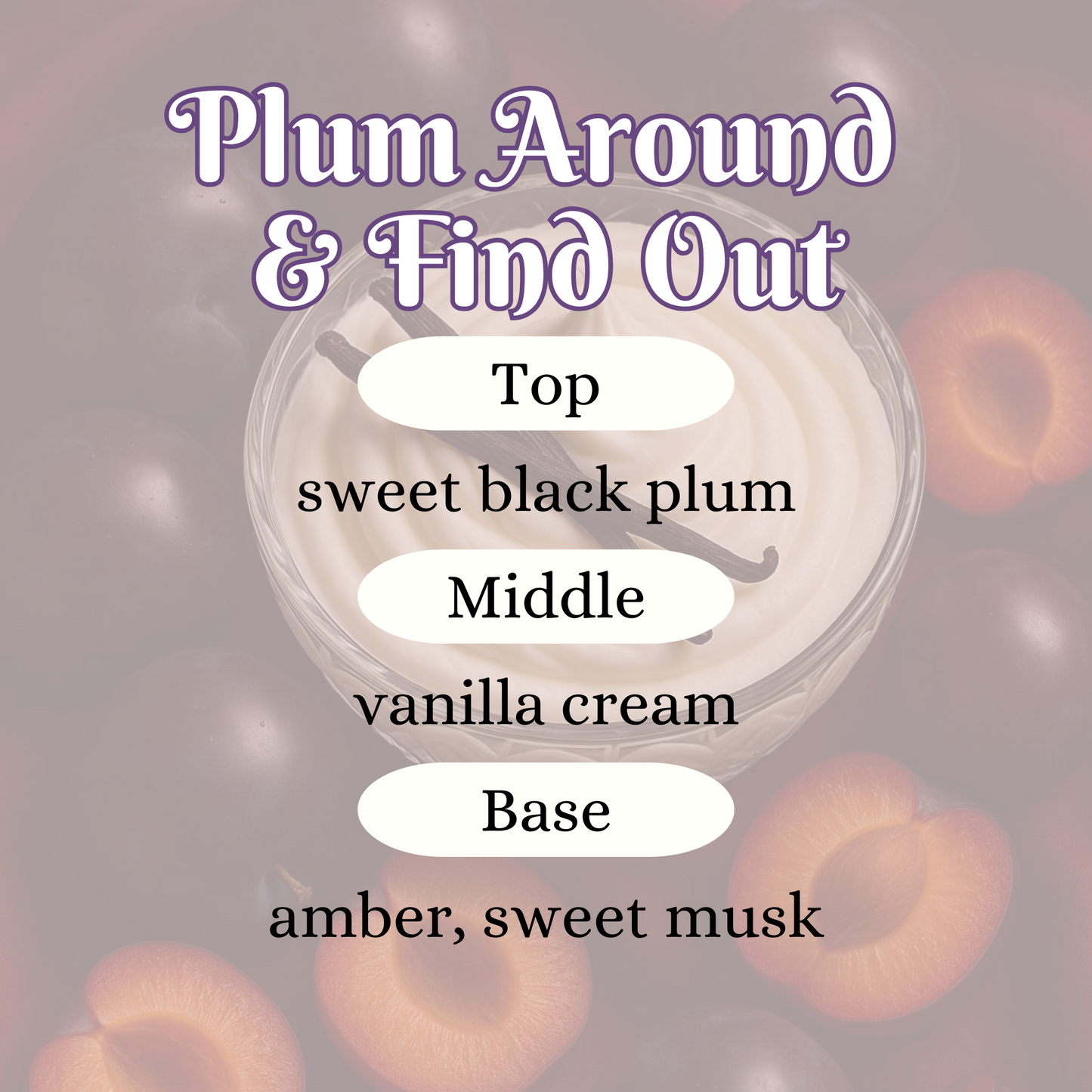 Plum Around And Find Out