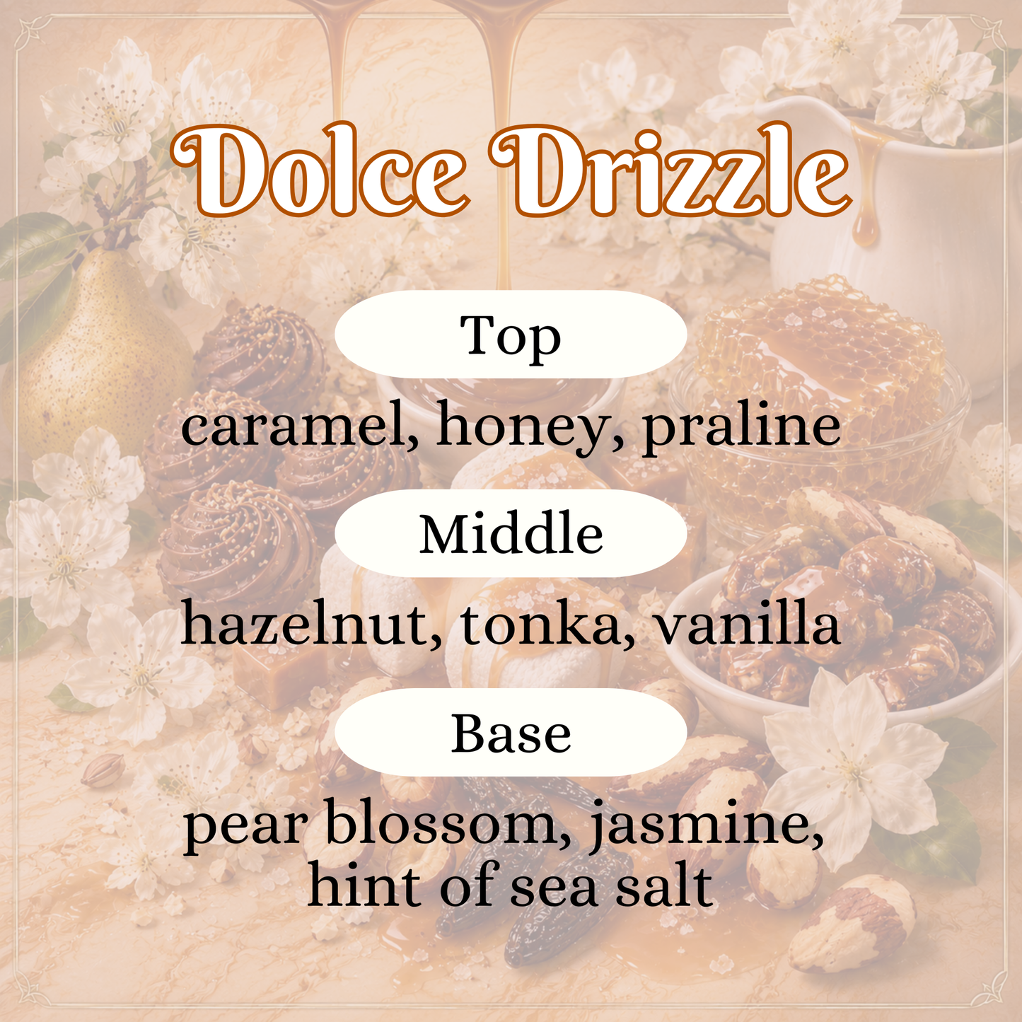 Dolce Drizzle