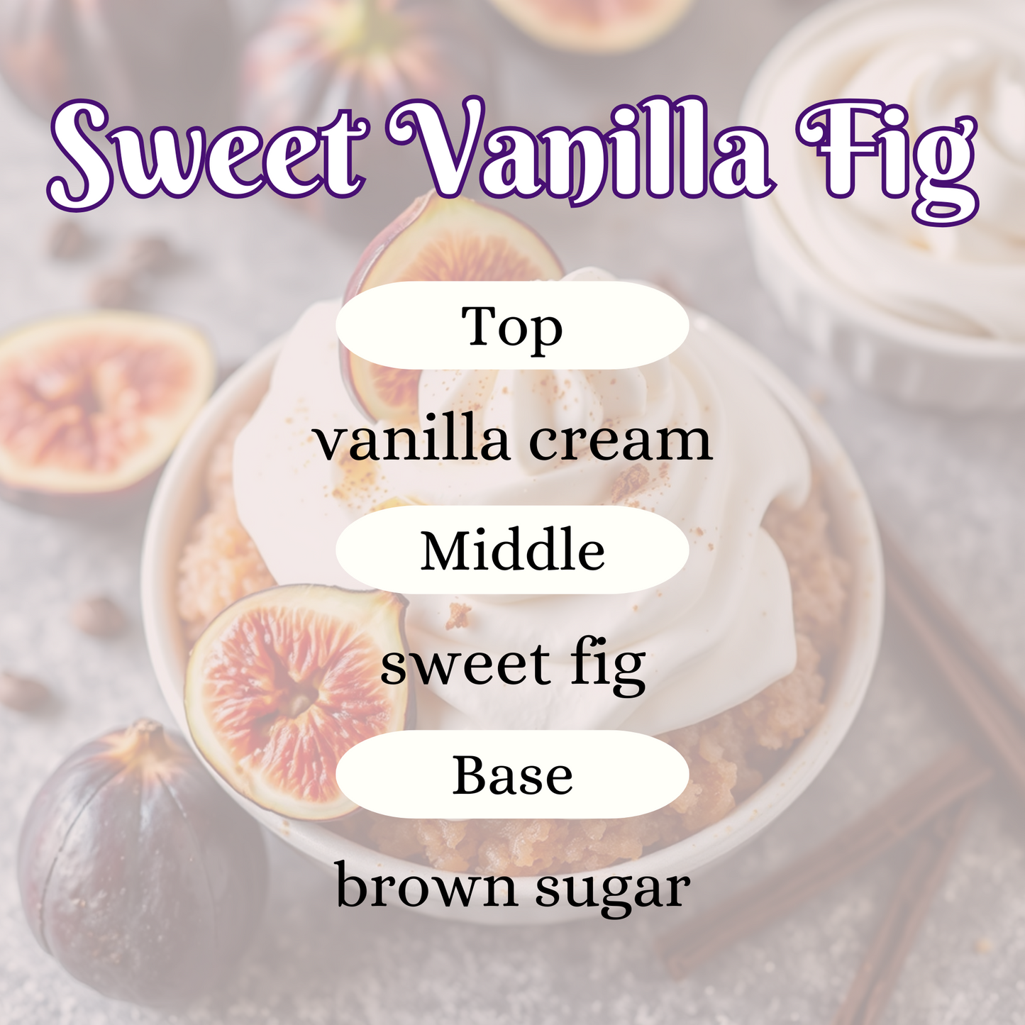 Sweet Vanilla Fig