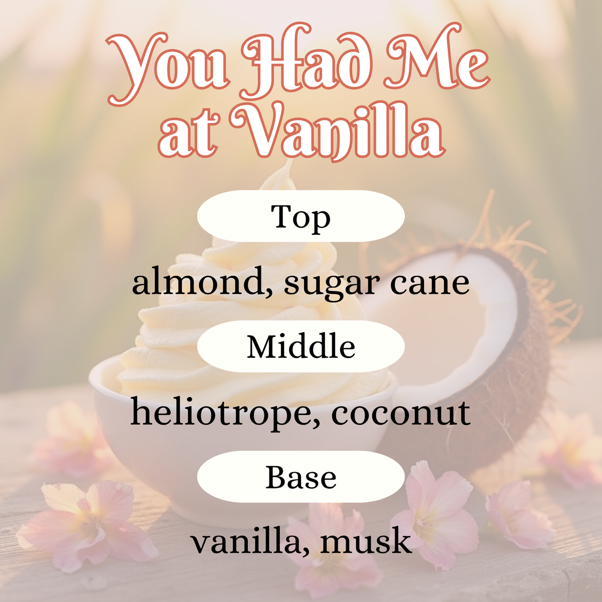 You Had Me At Vanilla