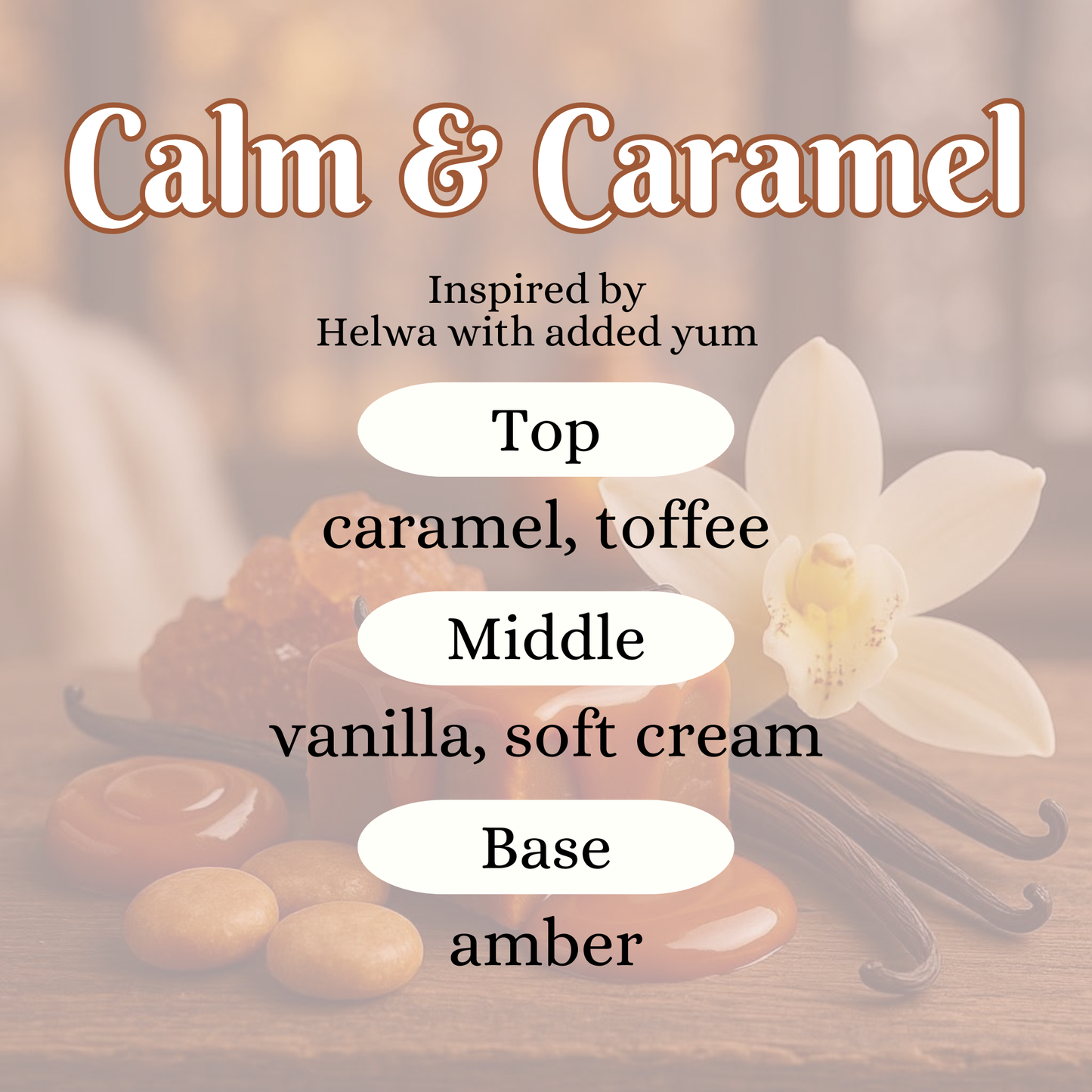 Calm & Caramel