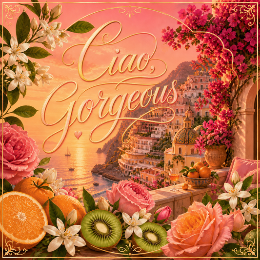 Ciao, Gorgeous