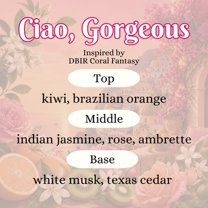 Ciao, Gorgeous