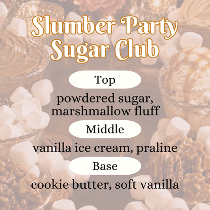 Slumber Party Sugar Club
